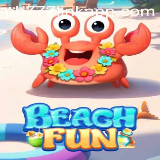 Exploring BeachFun: A Comprehensive Guide to the Game and the PH777 Link App
