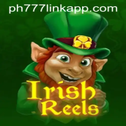 Exploring the Thrilling World of IrishReels and the PH777 Link App