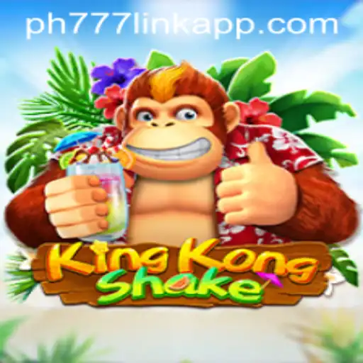 Exploring the Thrills of KingKongShake and PH777 Link App